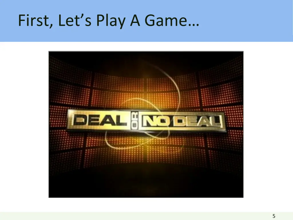 first let s play a game