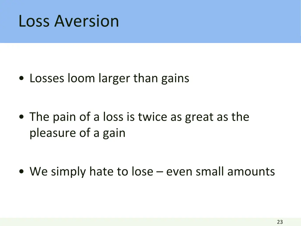 loss aversion