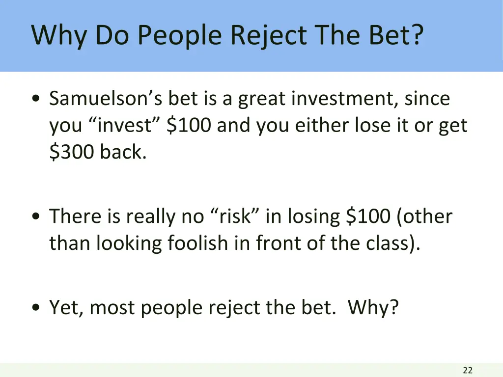 why do people reject the bet