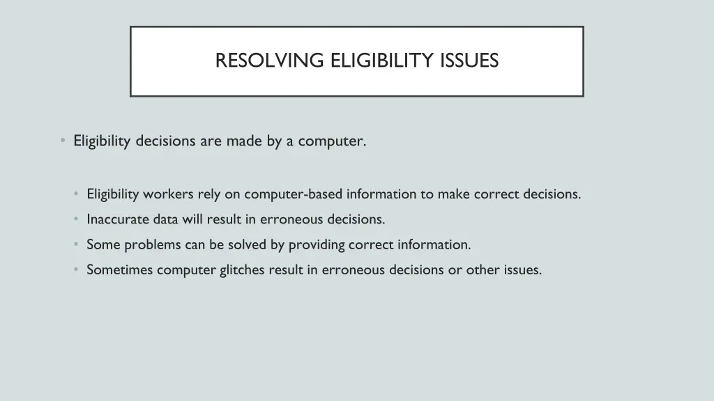 resolving eligibility issues