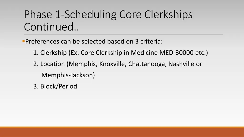 phase 1 scheduling core clerkships continued