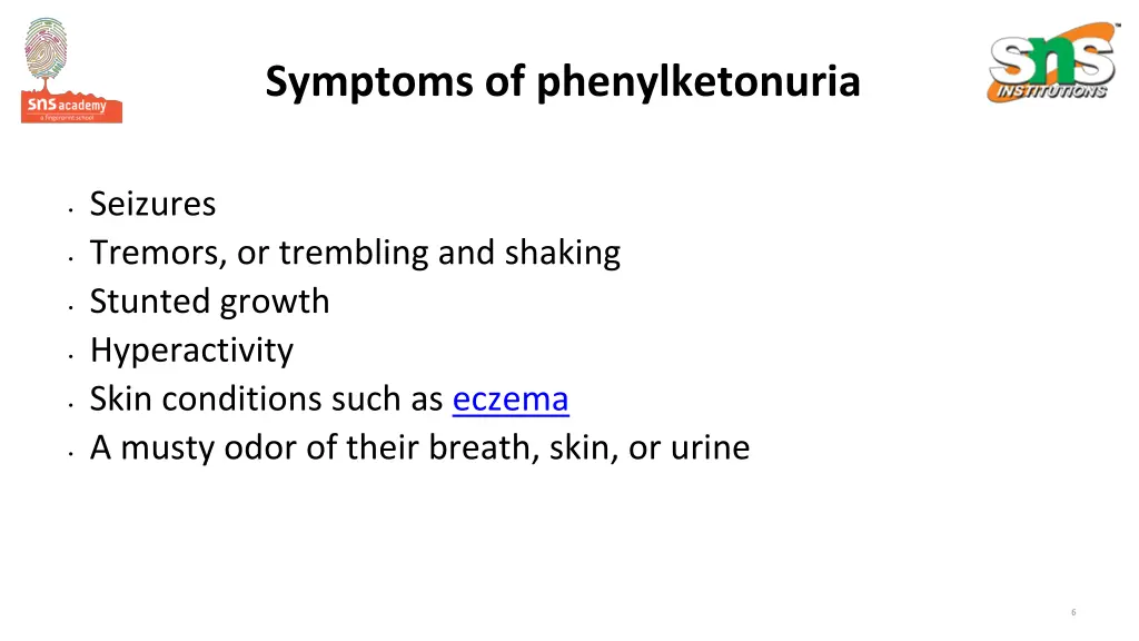 symptoms of phenylketonuria