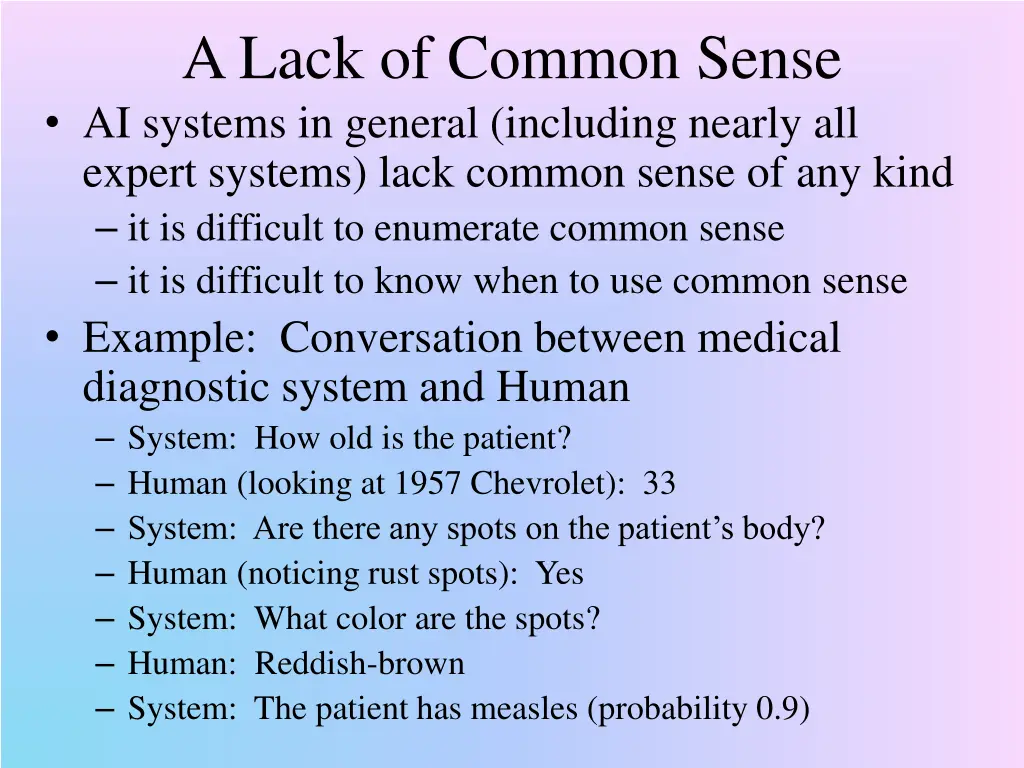 a lack of common sense ai systems in general