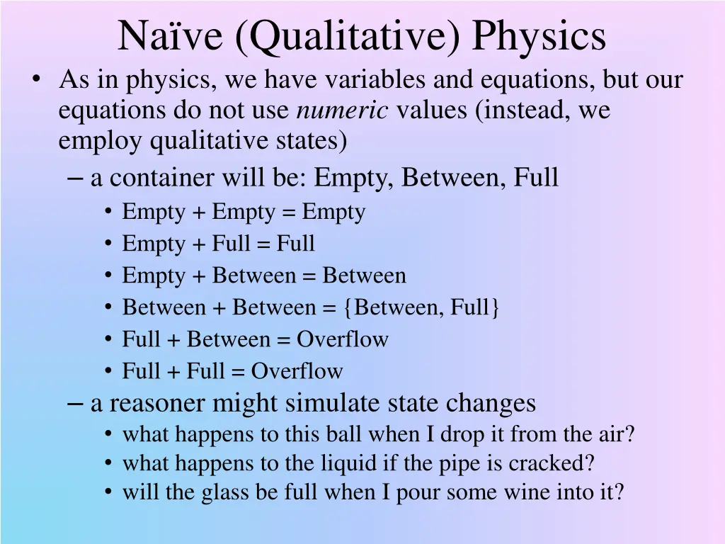 na ve qualitative physics as in physics we have