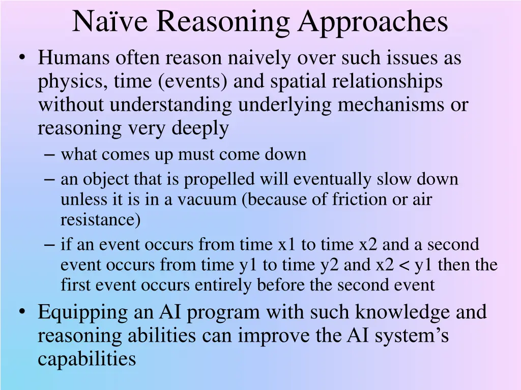 na ve reasoning approaches humans often reason