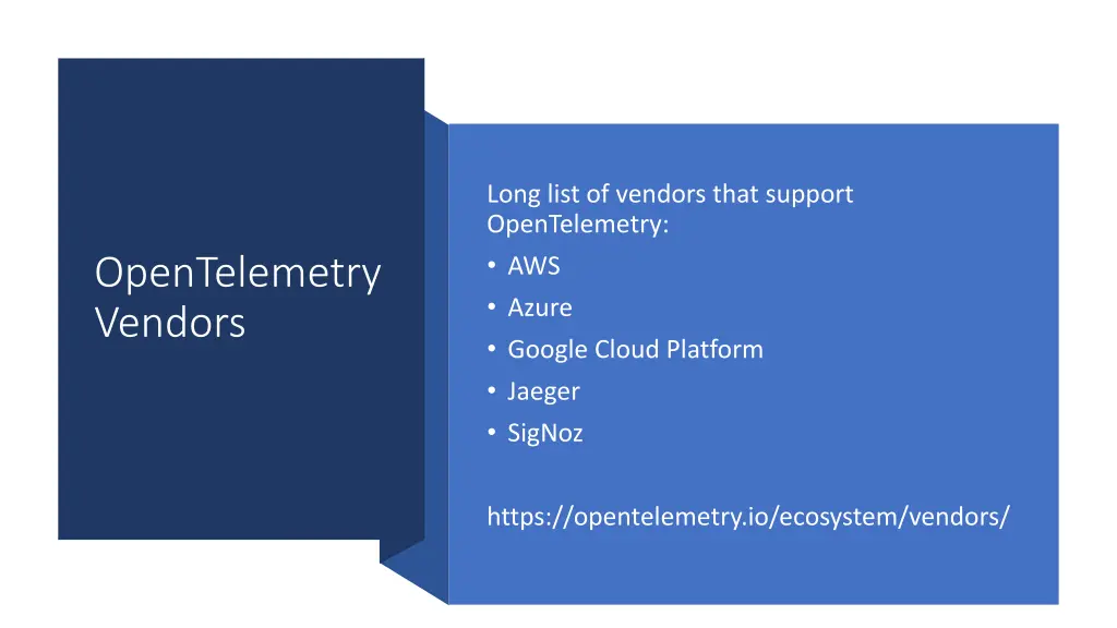 long list of vendors that support opentelemetry