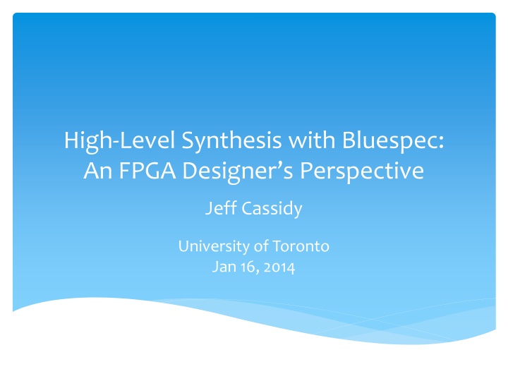 high level synthesis with bluespec an fpga