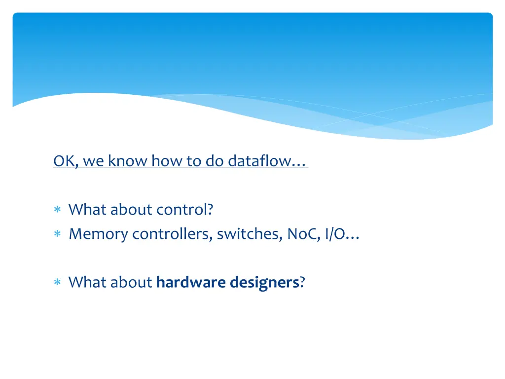 ok we know how to do dataflow
