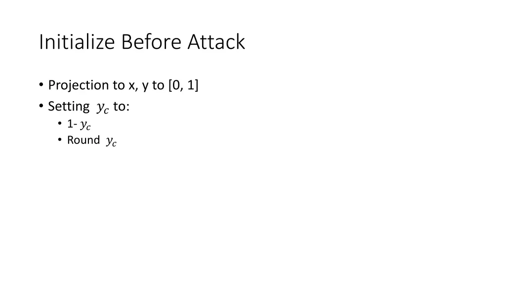 initialize before attack