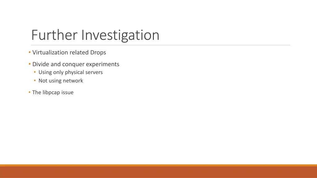further investigation