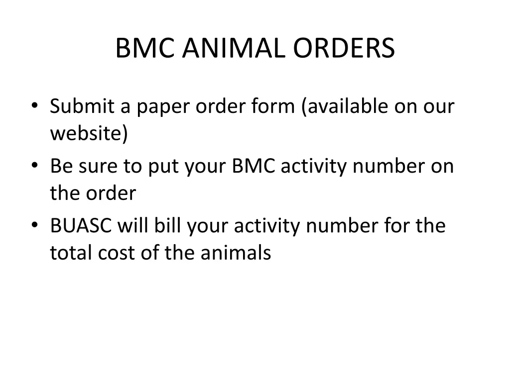 bmc animal orders