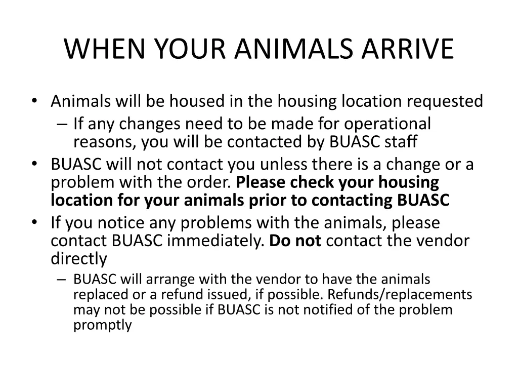 when your animals arrive