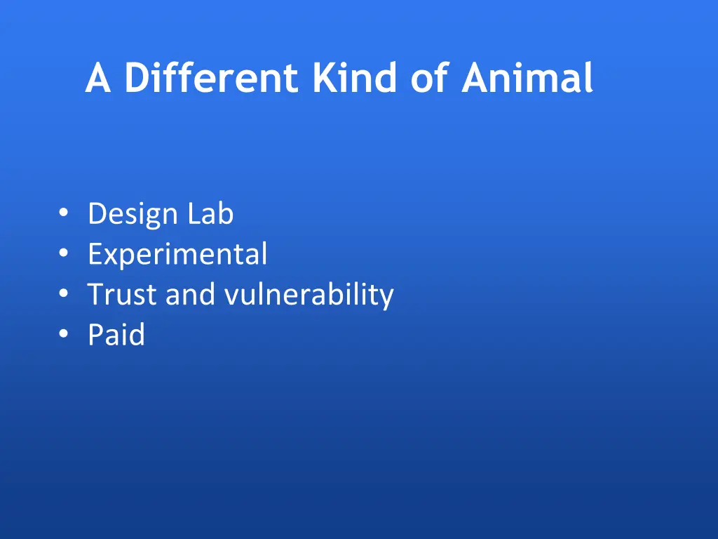 a different kind of animal 1