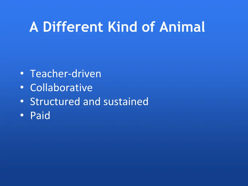 a different kind of animal