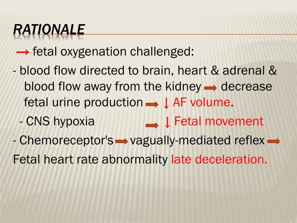 rationale fetal oxygenation challenged blood flow