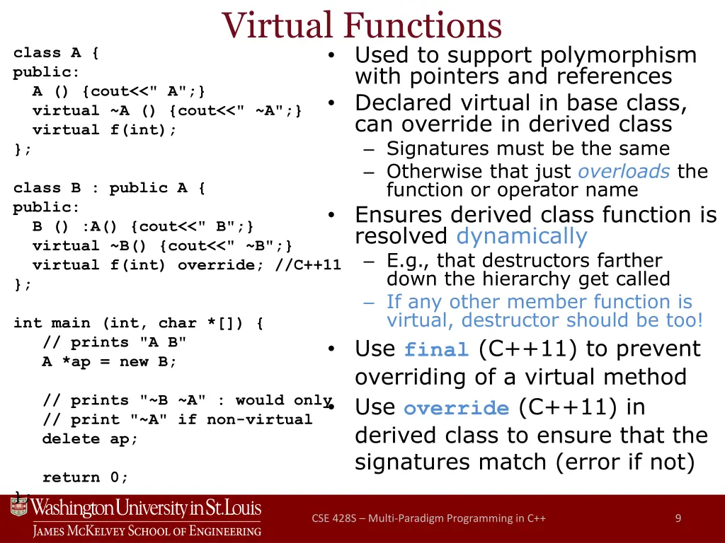 virtual functions used to support polymorphism