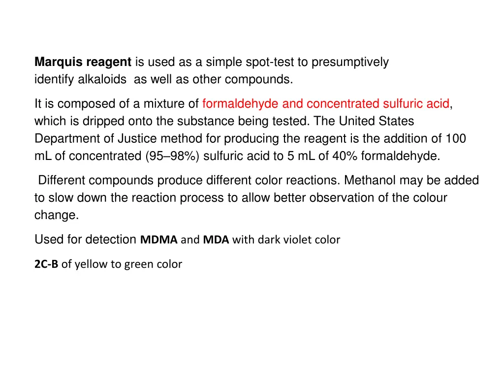 marquis reagent is used as a simple spot test