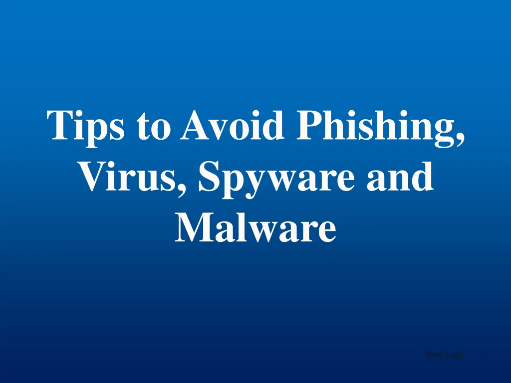 tips to avoid phishing virus spyware and malware