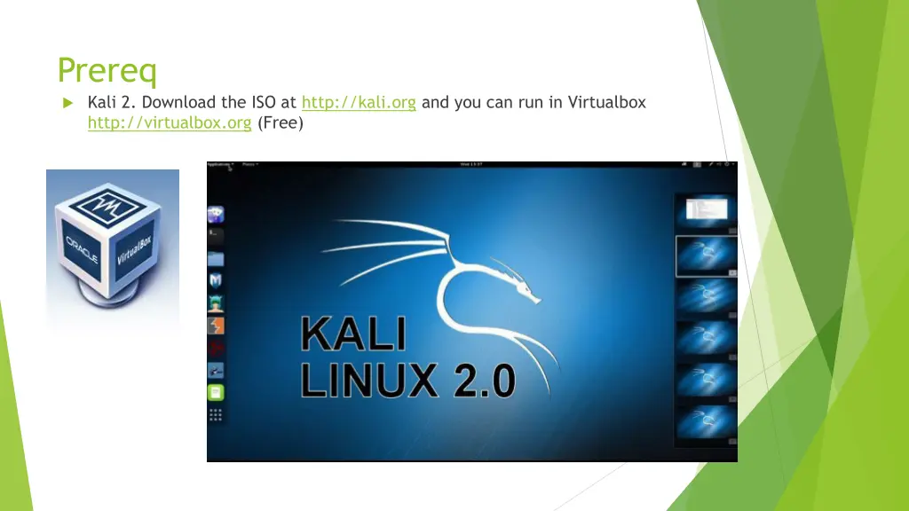 prereq kali 2 download the iso at http kali