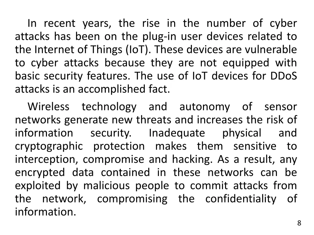 in recent years the rise in the number of cyber