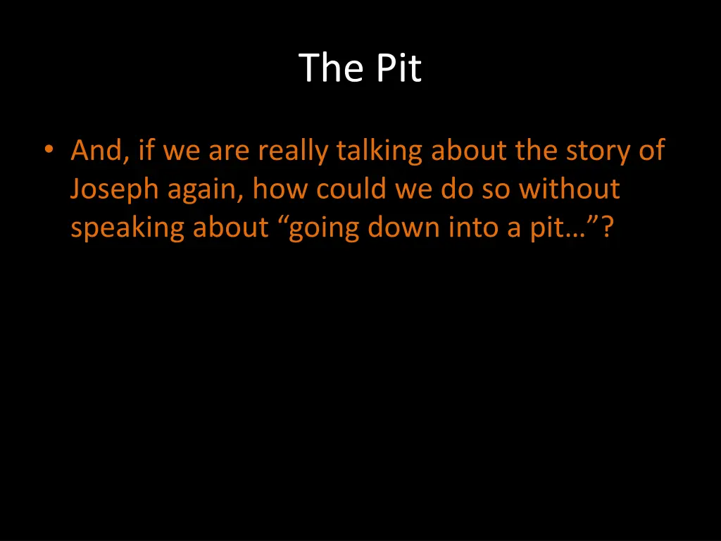 the pit