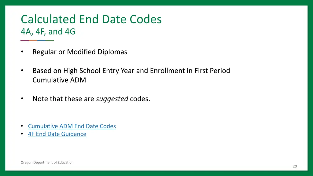 calculated end date codes 4a 4f and 4g