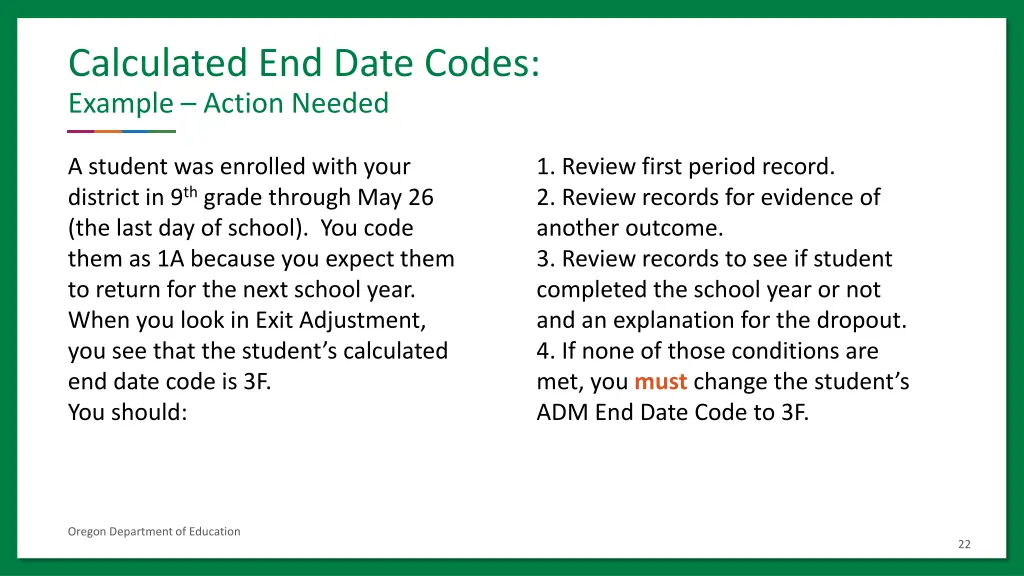 calculated end date codes example action needed
