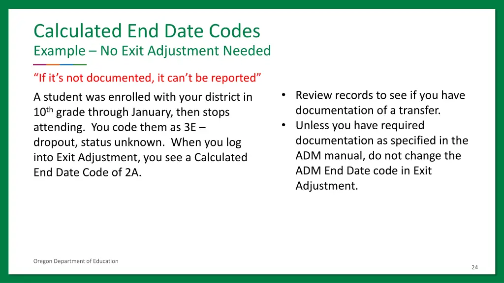 calculated end date codes example no exit