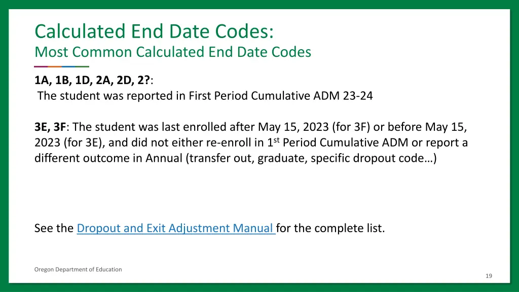calculated end date codes most common calculated