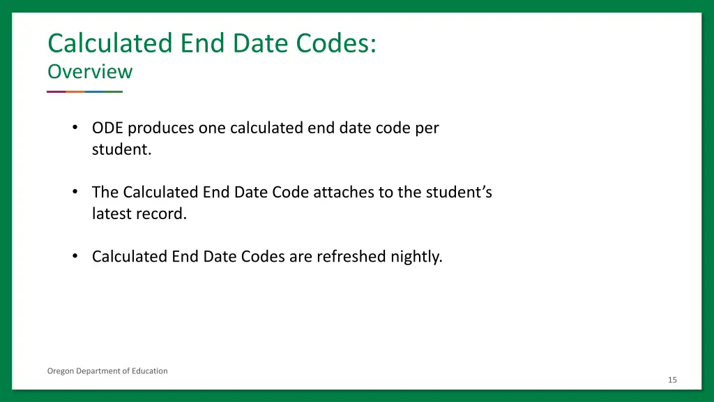 calculated end date codes overview