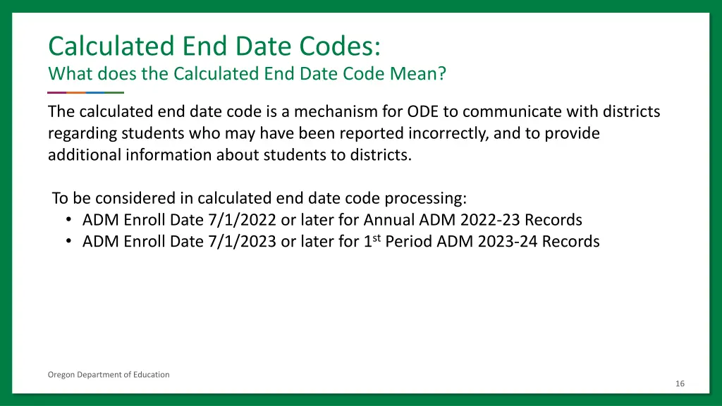 calculated end date codes what does