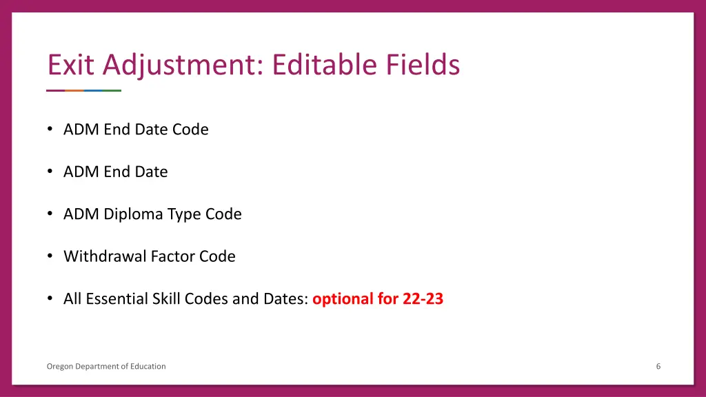 exit adjustment editable fields