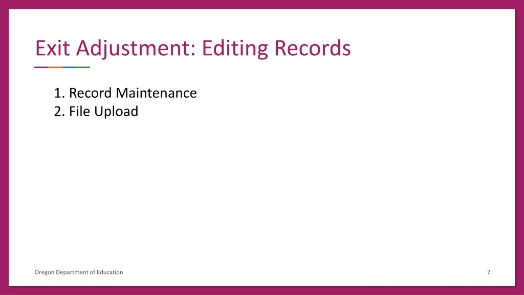 exit adjustment editing records