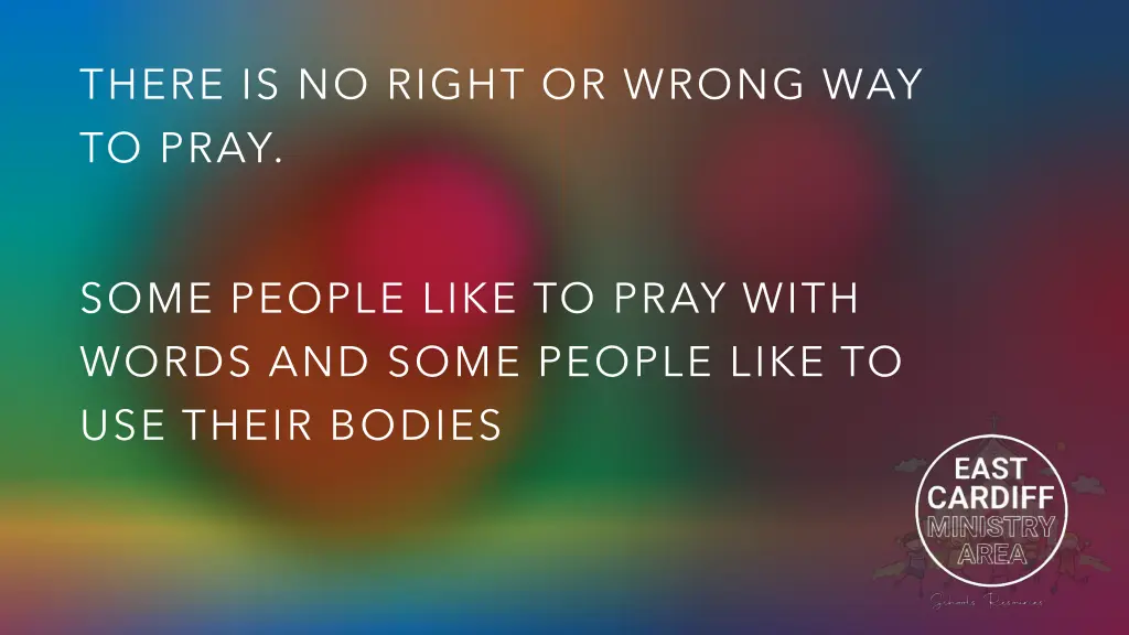 there is no right or wrong way to pray