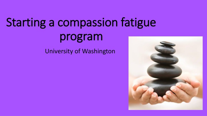 starting a compassion fatigue starting