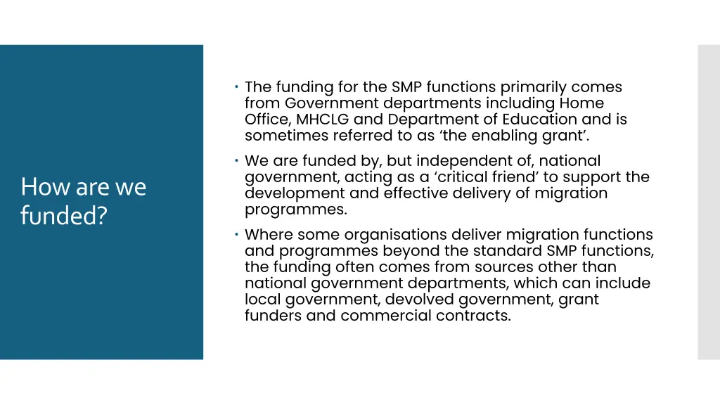 the funding for the smp functions primarily comes