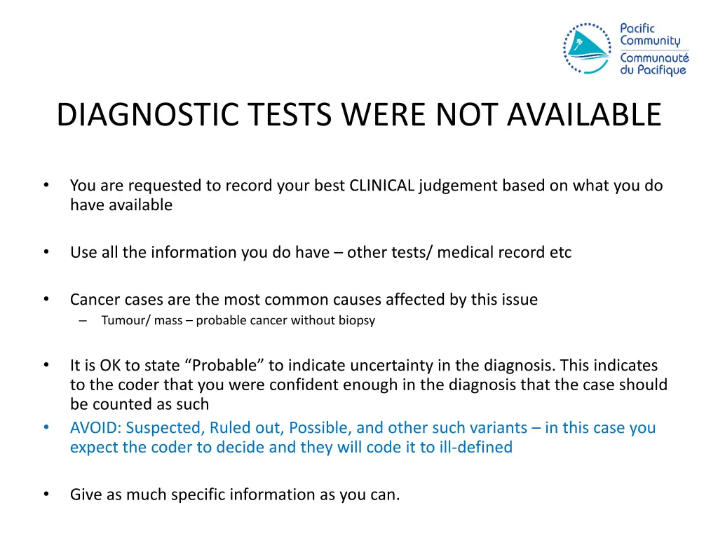 diagnostic tests were not available