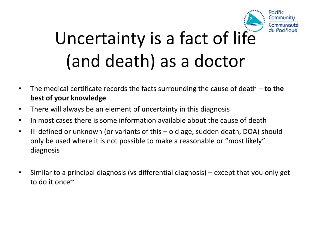 uncertainty is a fact of life and death