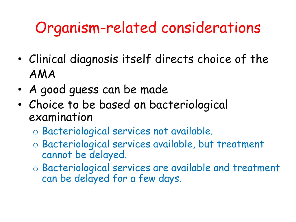 organism related considerations