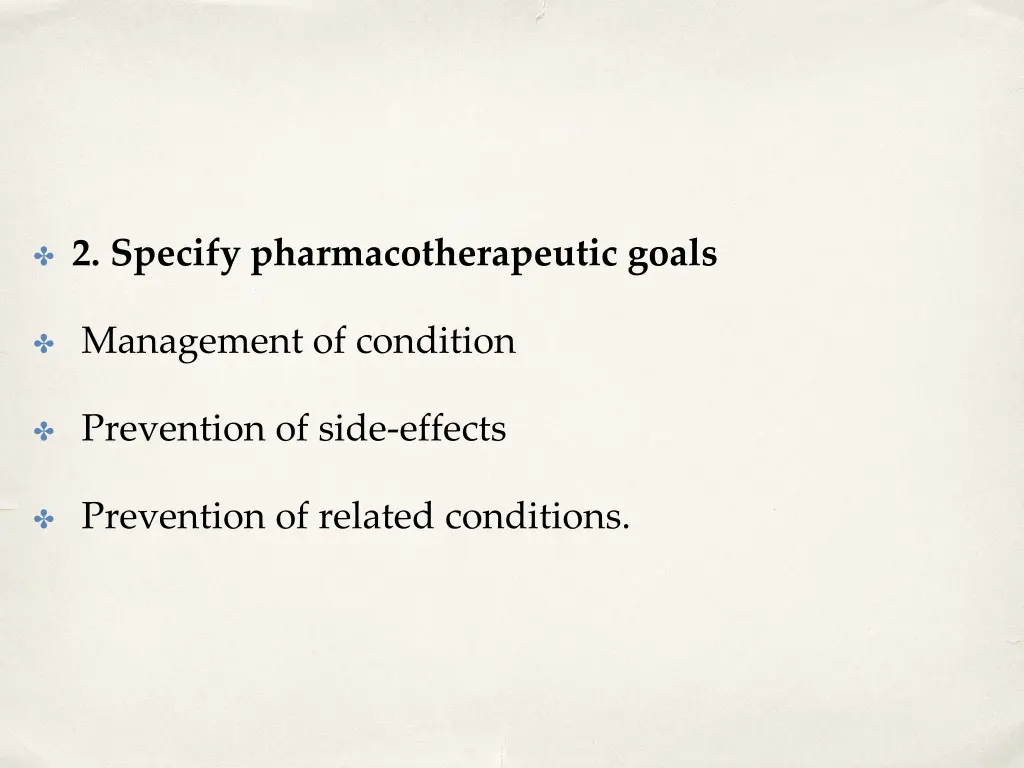 2 specify pharmacotherapeutic goals