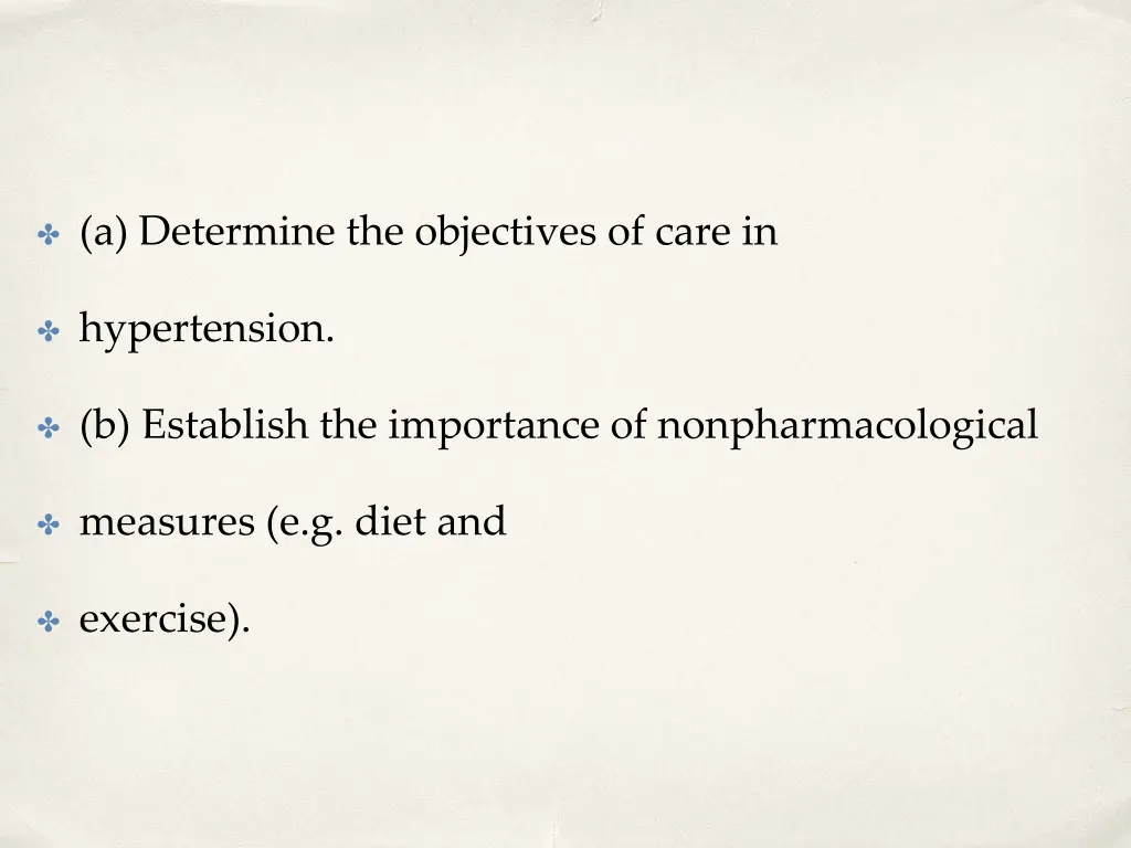 a determine the objectives of care in