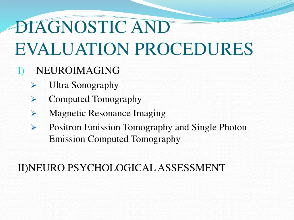 diagnostic and evaluation procedures neuroimaging