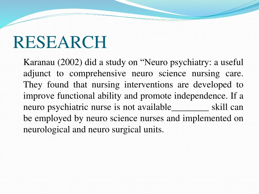 research karanau 2002 did a study on neuro