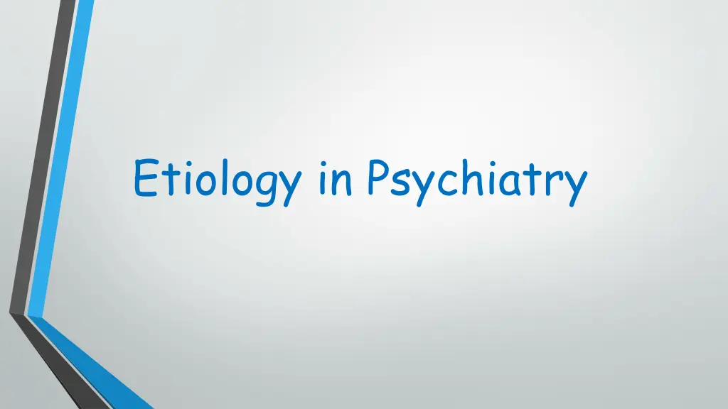 etiology in psychiatry