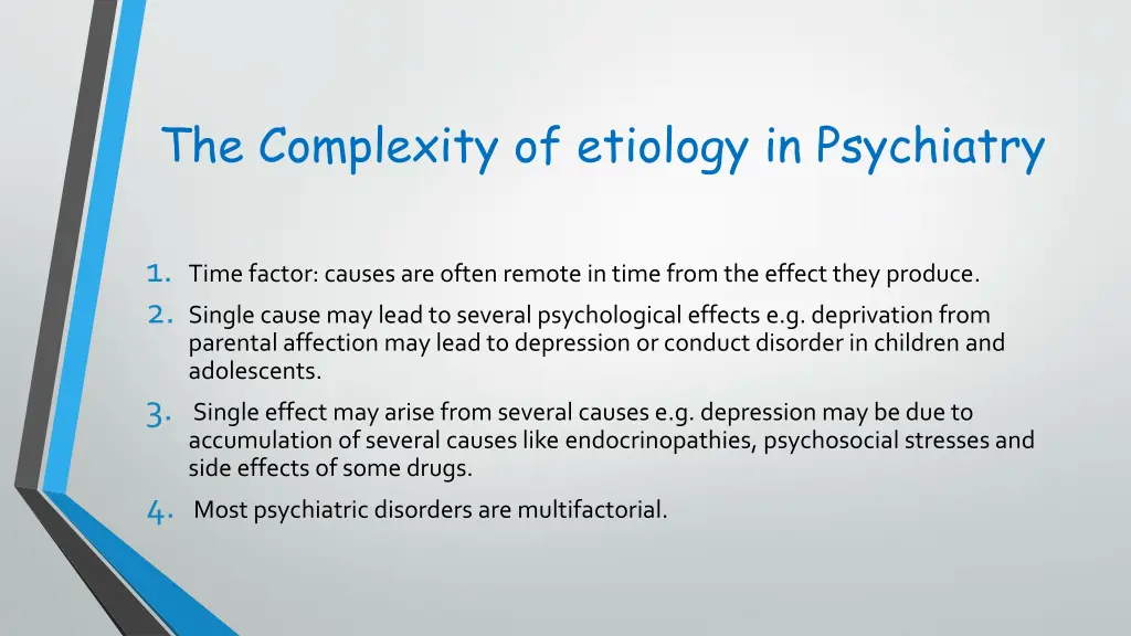 the complexity of etiology in psychiatry