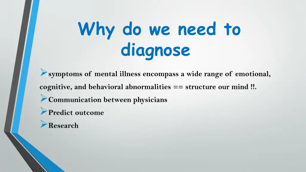 why do we need to diagnose