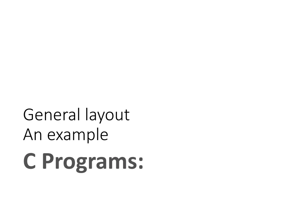general layout an example c programs