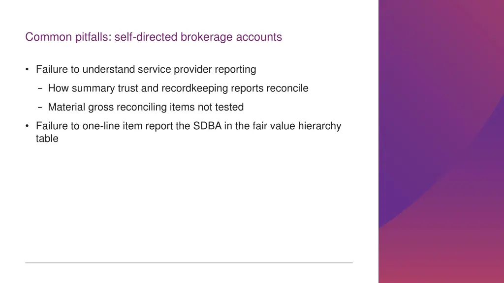 common pitfalls self directed brokerage accounts