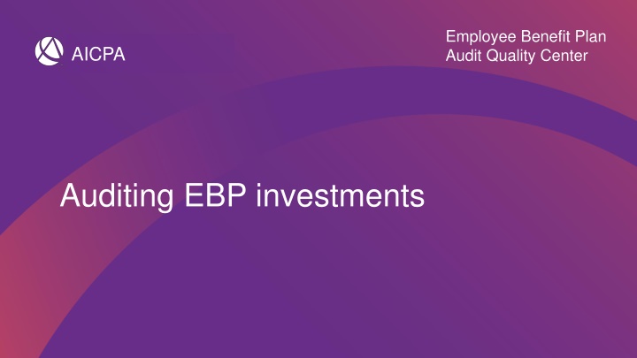 employee benefit plan audit quality center