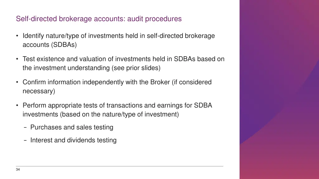 self directed brokerage accounts audit procedures